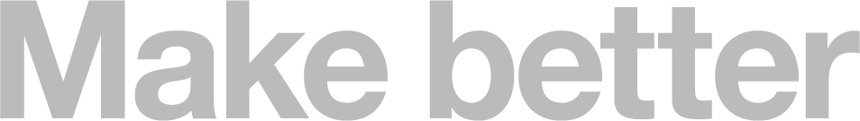 Make_better